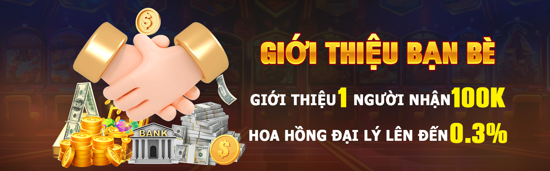 Thưởng giới thiệu bạn bè và chương trình hoàn trả